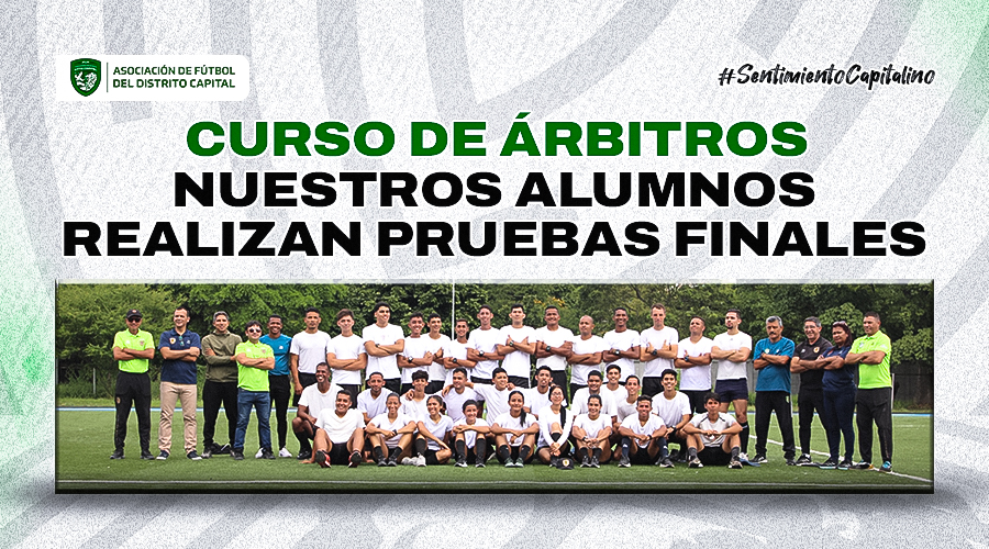 Alumnos del Curso de Árbitros realizaron evaluaciones finales físicas y teóricas