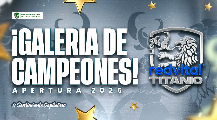 Galería de campeones – Liga Redvital Titanio (Torneo Apertura 2025)