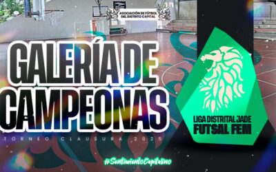 Galería de campeonas – Liga Distrital Jade Futsal FEM (Torneo Clausura)