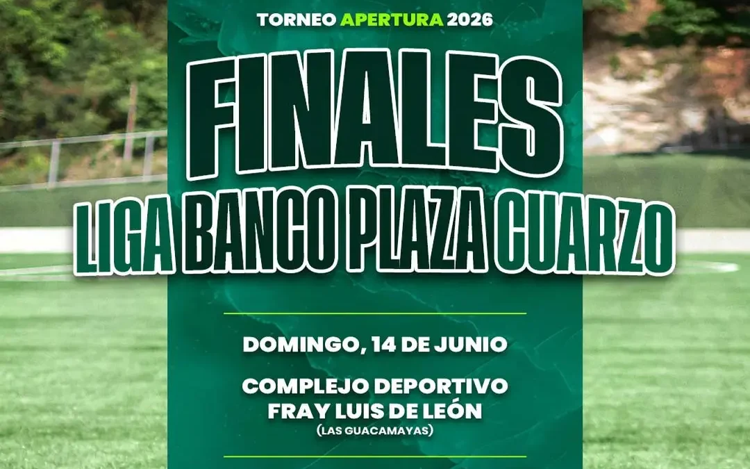 Liga BANCO Plaza Cuarzo contará con Finales de Lujo por el Torneo Apertura 2026